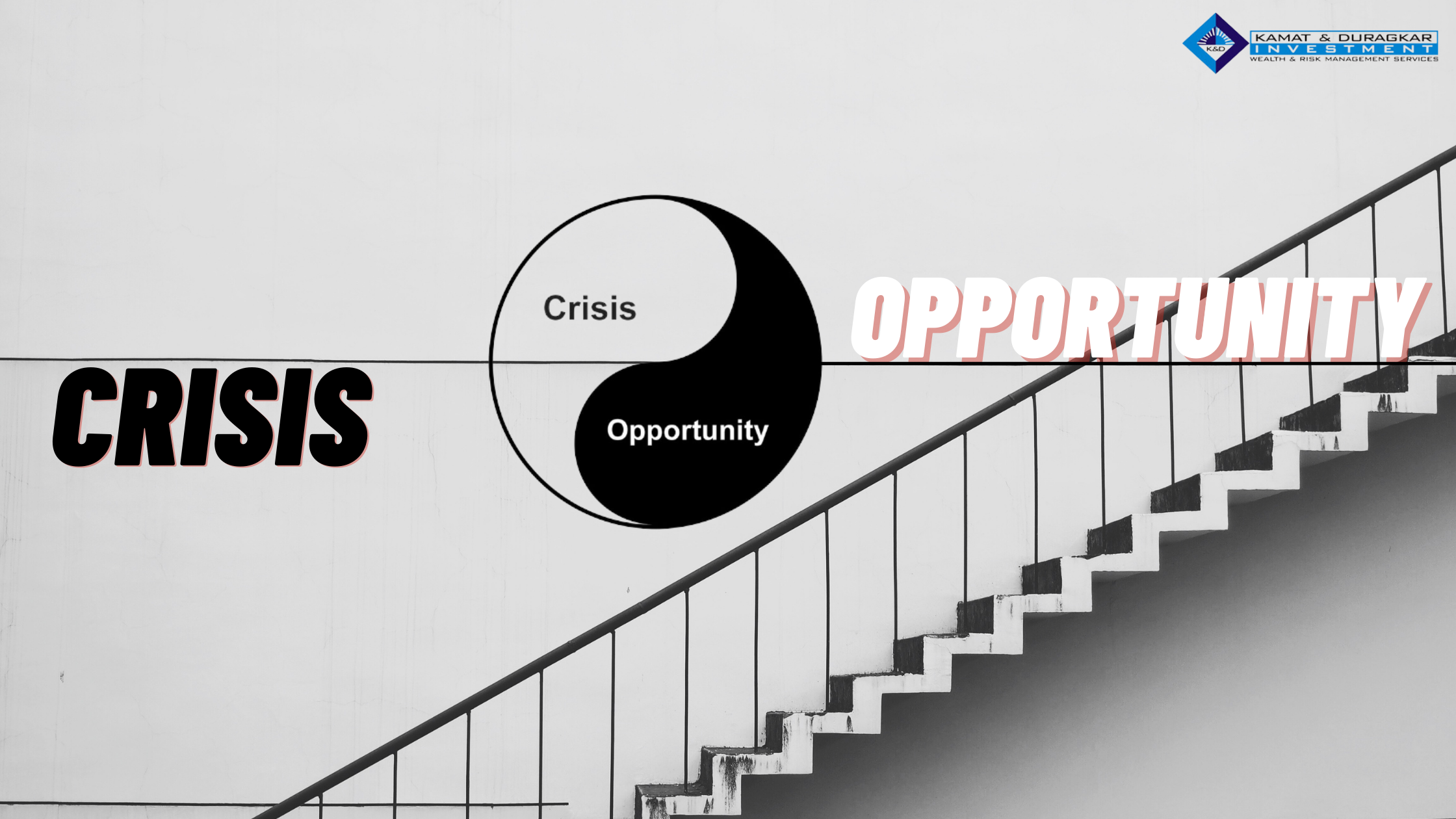 Crisis or Opportunity…!!